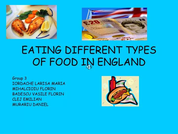eating different types of food in england