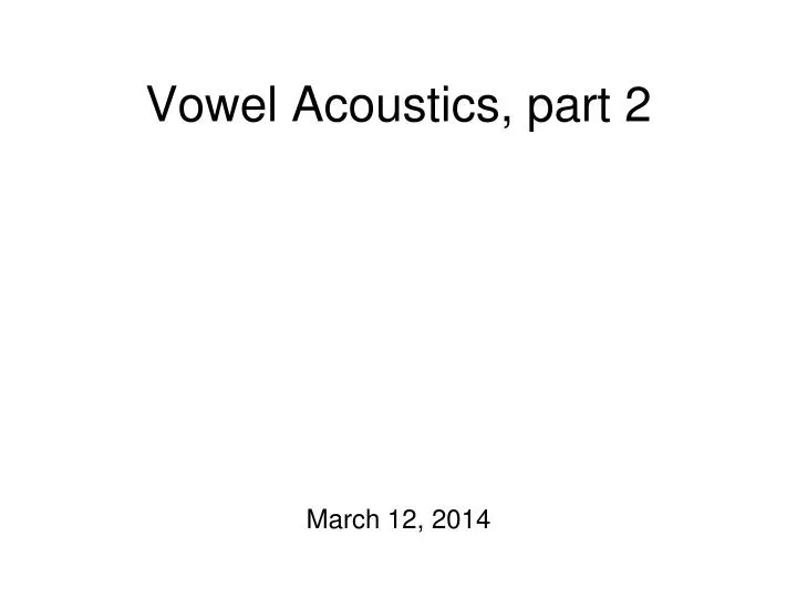 vowel acoustics part 2
