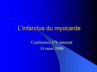 l infarctus du myocarde