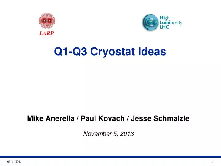 q1 q3 cryostat ideas