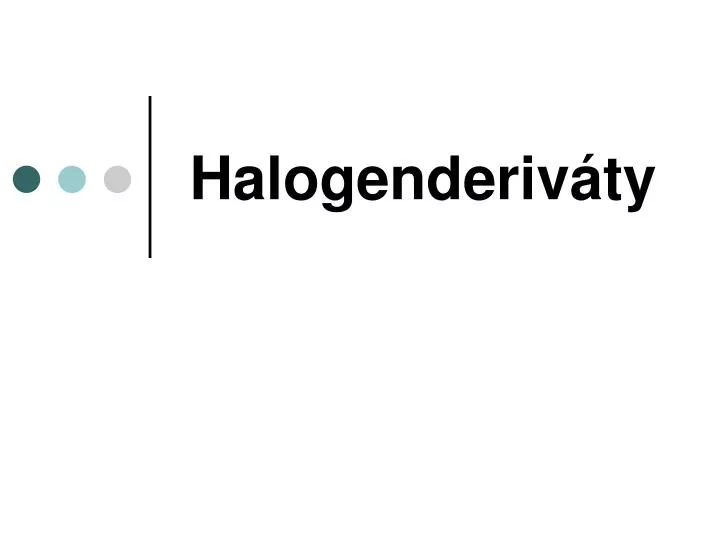 halogenderiv ty