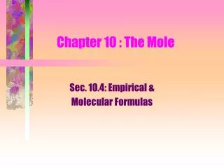 Chapter 10 : The Mole