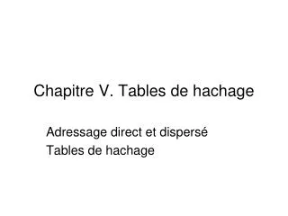 chapitre v tables de hachage