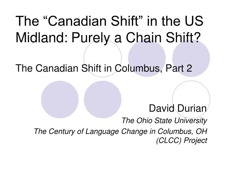the canadian shift in the us midland purely a chain shift the canadian shift in columbus part 2