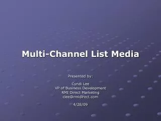 Multi-Channel List Media