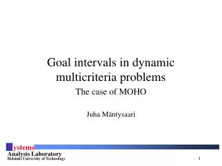 Goal intervals in dynamic multicriteria problems