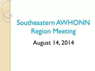 Southeastern AWHONN Region Meeting