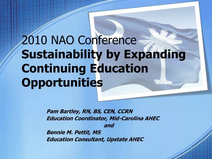2010 nao conference sustainability by expanding continuing education opportunities