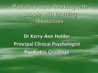 Palliative care: Working with people with learning disabilities