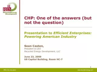CHP: One of the answers (but not the question)
