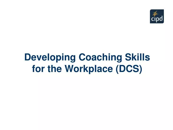 developing coaching skills for the workplace dcs