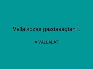 v llalkoz s gazdas gtan i