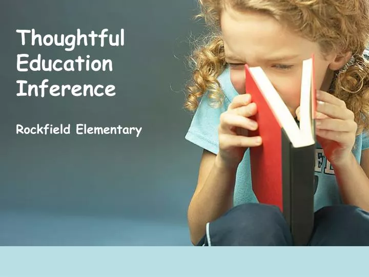 thoughtful education inference