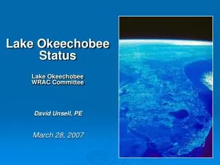 Lake Okeechobee Status Lake Okeechobee WRAC Committee