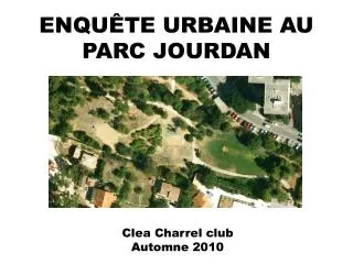 enqu te urbaine au parc jourdan