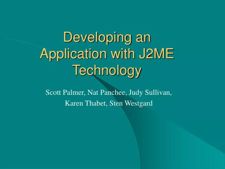 developing an application with j2me technology