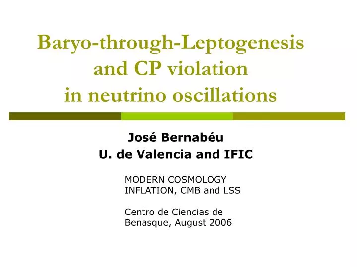 baryo through leptogenesis and cp violation in neutrino oscillations