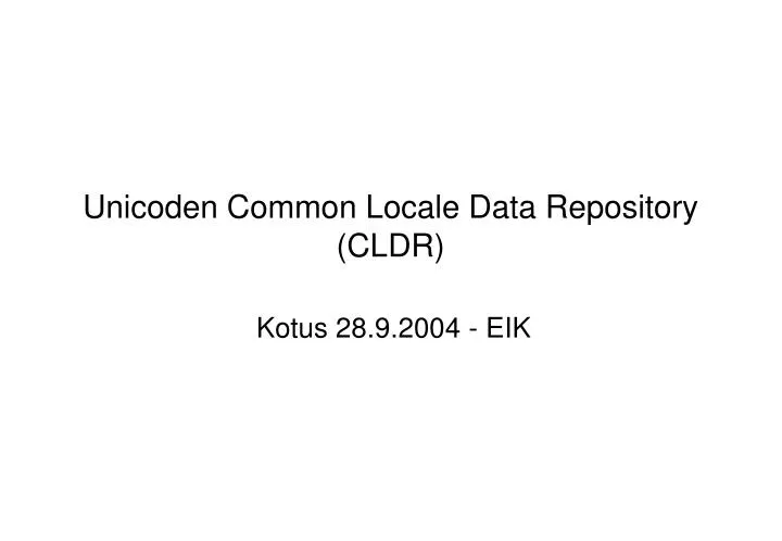 unicoden common locale data repository cldr