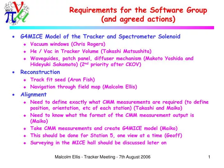 requirements for the software group and agreed actions