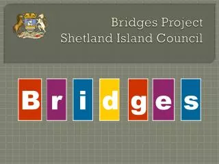 Bridges Project Shetland Island Council