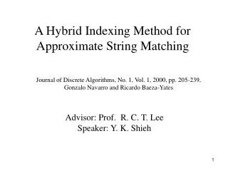 A Hybrid Indexing Method for Approximate String Matching