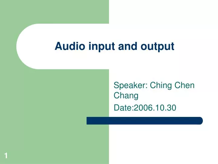 audio input and output