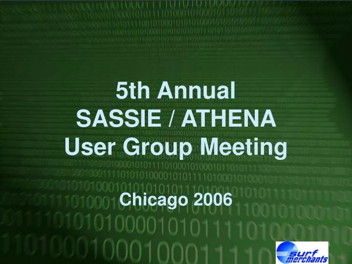 5th annual sassie athena user group meeting chicago 2006