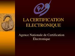 la certification electronique
