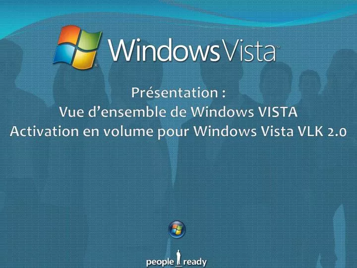 pr sentation vue d ensemble de windows vista activation en volume pour windows vista vlk 2 0