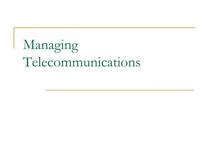 managing telecommunications
