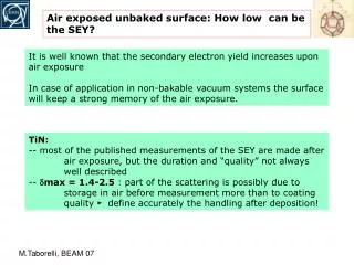 Air exposed unbaked surface: How low can be the SEY?