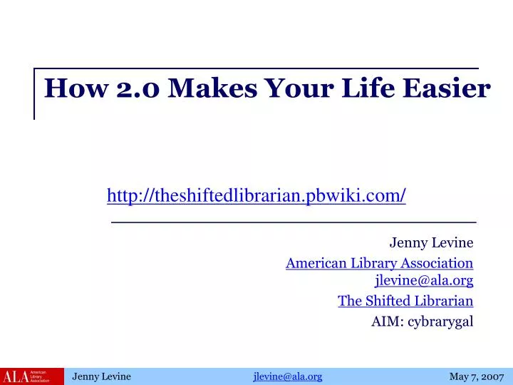 how 2 0 makes your life easier