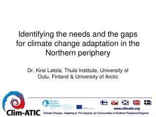 Identifying the needs and the gaps for climate change adaptation in the Northern periphery