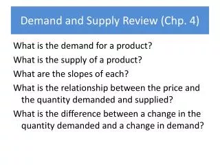 Demand and Supply Review ( Chp . 4)