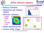 Offline Software Summary - slide 1
