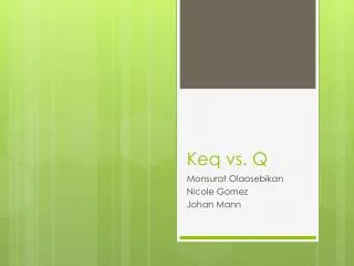 Keq vs. Q