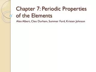 Chapter 7: Periodic Properties of the Elements