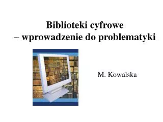 biblioteki cyfrowe wprowadzenie do problematyki