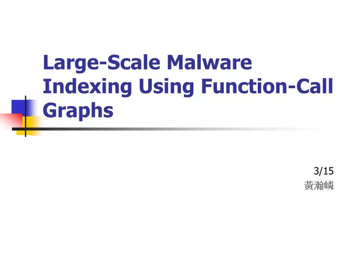 large scale malware indexing using function call graphs