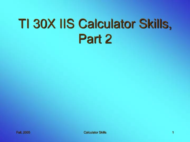 ti 30x iis calculator skills part 2