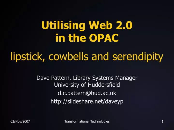 utilising web 2 0 in the opac lipstick cowbells and serendipity