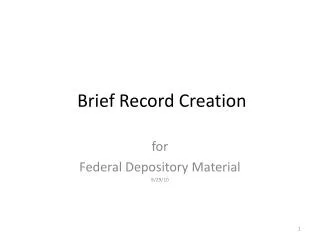 Brief Record Creation