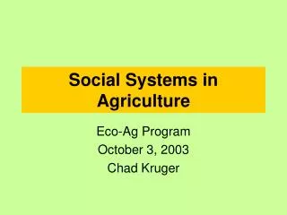 Social Systems in Agriculture