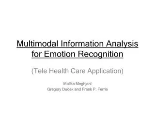 Multimodal Information Analysis for Emotion Recognition