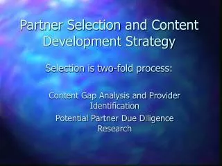 Partner Selection and Content Development Strategy