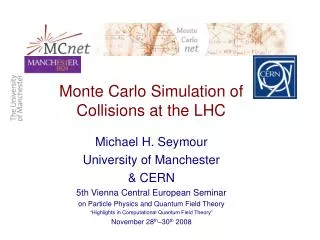 Monte Carlo Simulation of Collisions at the LHC