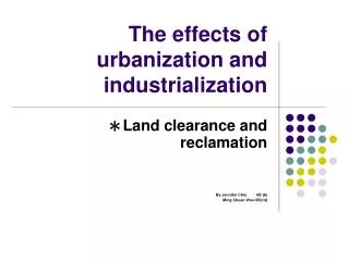The effects of urbanization and industrialization
