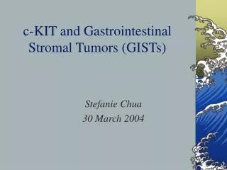 c-KIT and Gastrointestinal Stromal Tumors (GISTs)