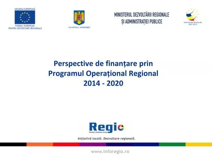 perspective de finan are prin programul opera ional regional 2014 2020