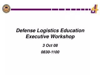 Defense Logistics Education Executive Workshop